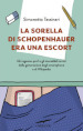 La sorella di Schopenhauer era una escort. Gli inganna-prof e gli incredibili errori della generazione degli smartphone e di Wikipedia