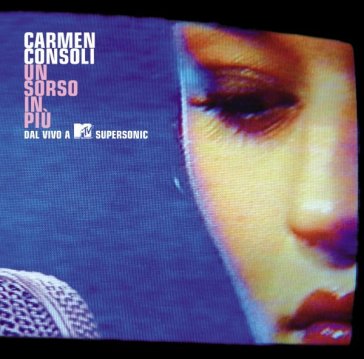Un sorso in più live a mtv supersonic - Carmen Consoli