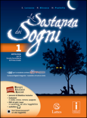 La sostanza dei sogni. Mito, epica e teatro-Tavole-Quaderno delle competenze. Per la Scuola media. Con DVD. Con e-book. Con espansione online. Vol. 1