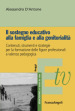 Il sostegno educativo alla famiglia e alla genitorialità. Contenuti, strumenti e strategie per la formazione delle figure professionali a valenza pedagogica