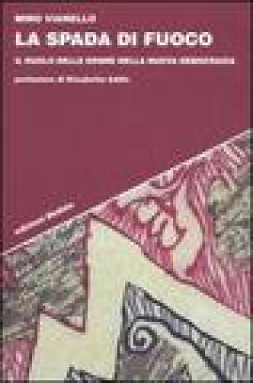 La spada di fuoco. Il ruolo delle donne nella nuova democrazia - Mino Vianello