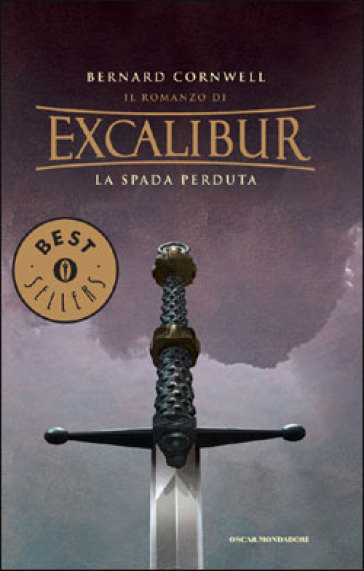 La spada perduta. Excalibur. 5. - Bernard Cornwell