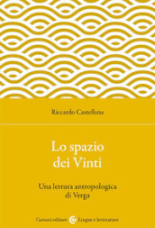 Lo spazio dei Vinti. Una lettura antropologica di Verga