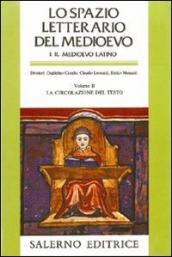 Lo spazio letterario del Medioevo. Il Medioevo latino. 2.La circolazione del testo