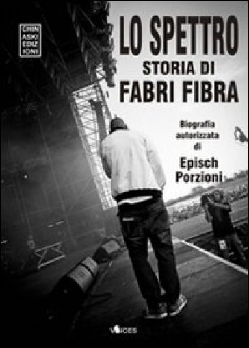 Lo spettro. Storia di Fabri Fibra - Epìsch Porzioni