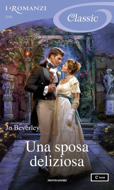 Una sposa deliziosa (I Romanzi Classic) - Jo Beverley