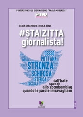 #staizitta giornalista!