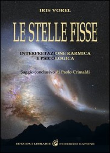 Le stelle fisse. Interpretazione karmica e psicologica - Iris Vorel