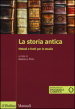 La storia antica. Metodi e fonti per lo studio. Con e-book