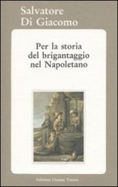 Per la storia del brigantaggio nel napoletano