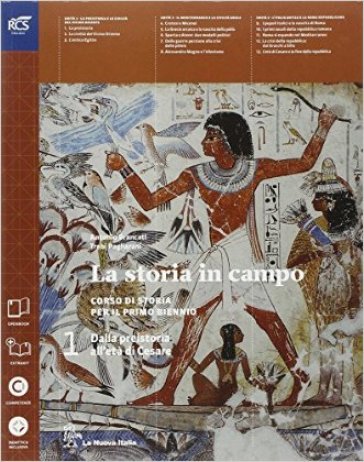 La storia in campo. Per le Scuole superiori. Con espansione online. 1. - Antonio Brancati - Trebi Pagliarani