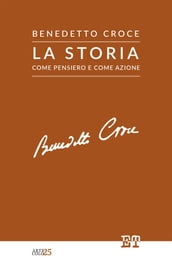 La storia come pensiero e come azione