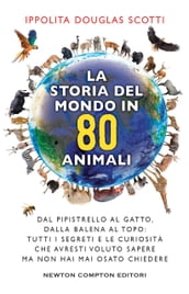 La storia del mondo in 80 animali