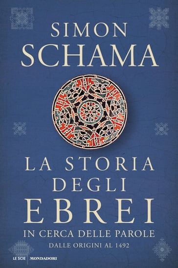 La storia degli ebrei. In cerca delle parole - Simon Schama