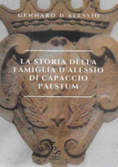 La storia della famiglia D Alessio di Capaccio Paestum