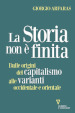 La storia non è finita. Dalle origini del capitalismo alle varianti occidentale e orientale