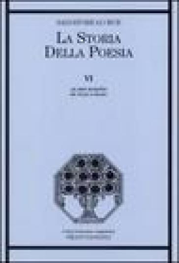 La storia della poesia. 6: Al Dio ignoto. Da Gesù a Dante - Salvatore Lo Bue