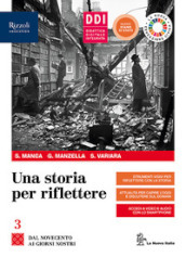 Una storia per riflettere. Con Esame di Stato e CLIL History quinto anno. Per il triennio delle Scuole superiori. Con e-book. Con espansione online. Vol. 3