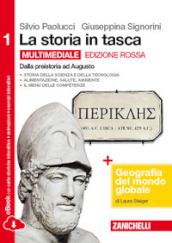 La storia in tasca. Con geografia del mondo globale. Ediz. rossa. Per le Scuole superiori. Con e-book. Con espansione online. Vol. 1