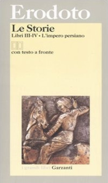 Le storie. Libri 3º-4º: L'impero persiano. Testo greco a fronte - Erodoto