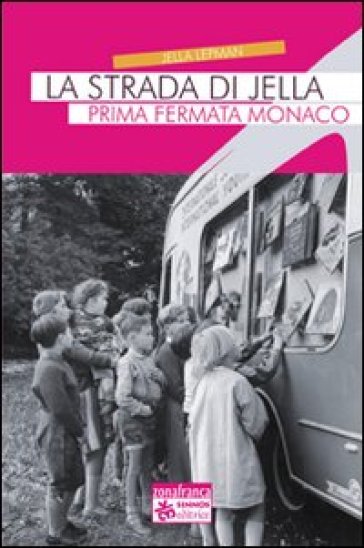 La strada di Jella. Prima fermata, Monaco - Jella Lepman