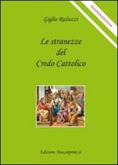 Le stranezze del credo cattolico