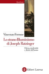 Lo strano Illuminismo di Joseph Ratzinger