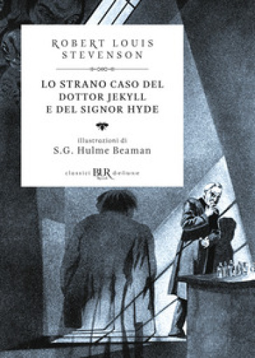 Lo strano caso del dottor Jekyll e del signor Hyde. Ediz. illustrata - Robert Louis Stevenson