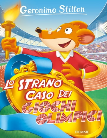 Lo strano caso dei giochi olimpici - Geronimo Stilton