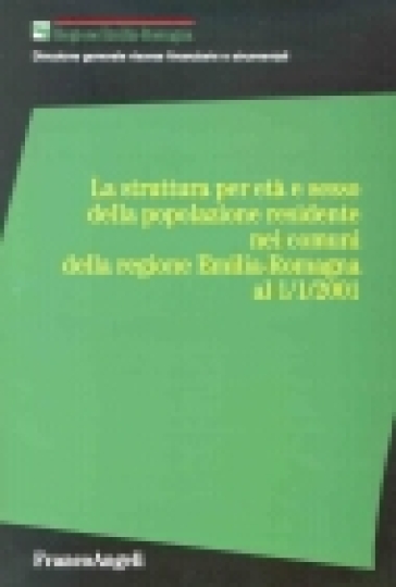 La struttura per età e sesso della popolazione residente nei comuni della regione Emilia Romagna al 1/1/2001. Con floppy disk