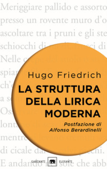 La struttura della lirica moderna. Dalla metà del XIX alla metà del XX secolo - Hugo Friedrich