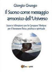 Il suono come messaggio armonico dell universo