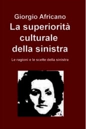 La superiorità culturale della sinistra