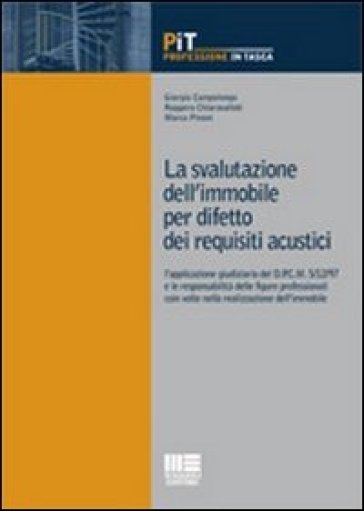 La svalutazione dell'immobile per difetto dei requisiti acustici - Marco Pinoni - Ruggero Chiaravallotti - Giorgio Campolongo