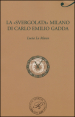 La «svergolata» Milano di Carlo Emilio Gadda