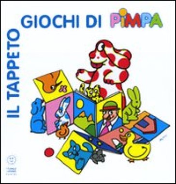 Il tappetogiochi di Pimpa. Ediz. illustrata - Francesco Tullio Altan