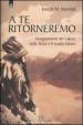 A te ritorneremo. Insegnamenti dei Lakota sulla Terra e il nostro futuro