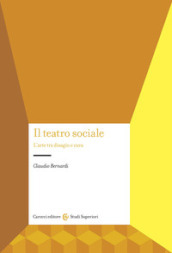 Il teatro sociale. L arte tra disagio e cura