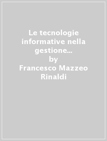 Le tecnologie informative nella gestione del territorio. I sistemi di supporto nella riduzione dell'inquinamento industriale: il caso Priolo - Francesco Mazzeo Rinaldi