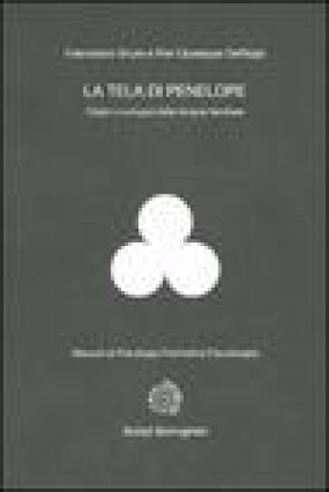 La tela di Penelope. Origini e sviluppi della terapia familiare - Francesco Bruni - P. Giuseppe De Filippi