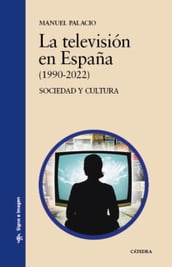 La televisión en España (1990-2022)