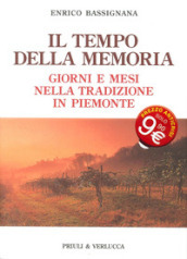 Il tempo della memoria. Giorni e mesi nella tradizione in Piemonte