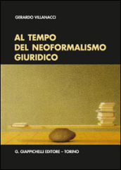 Al tempo del neoformalismo giuridico