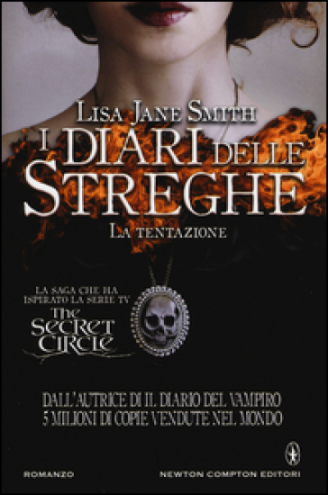 La tentazione. I diari delle streghe - Lisa Jane Smith