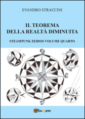 Il teorema della realtà diminuita. Steampunk zeidos. 4.