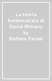 La teoria funzionalista di David Mitrany