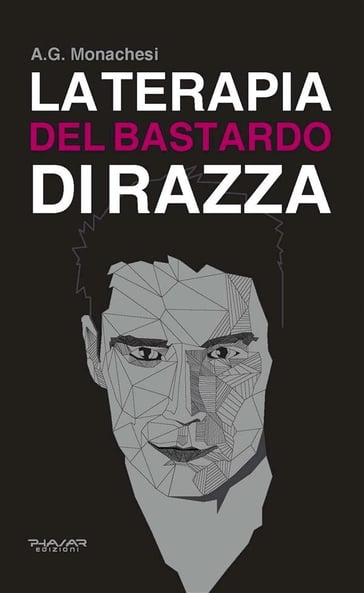 La terapia del bastardo di razza - A. G. Monachesi