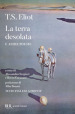 La terra desolata e altre poesie. Testo inglese a fronte