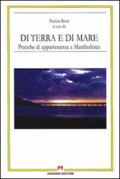 Di terra e di mare. Pratiche di appartenenza a Manfredonia