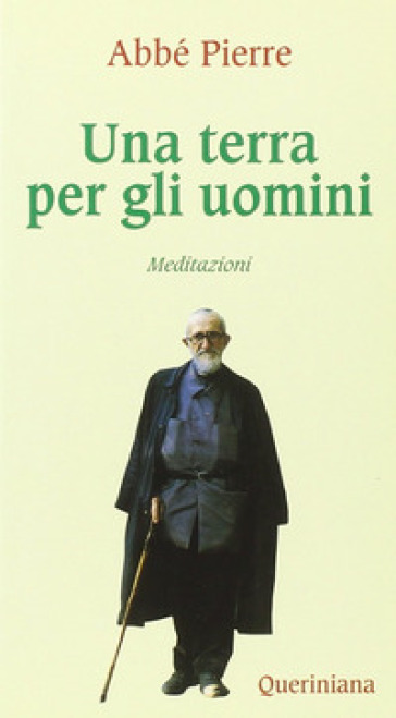 Una terra per gli uomini. Meditazioni - Pierre Abbé